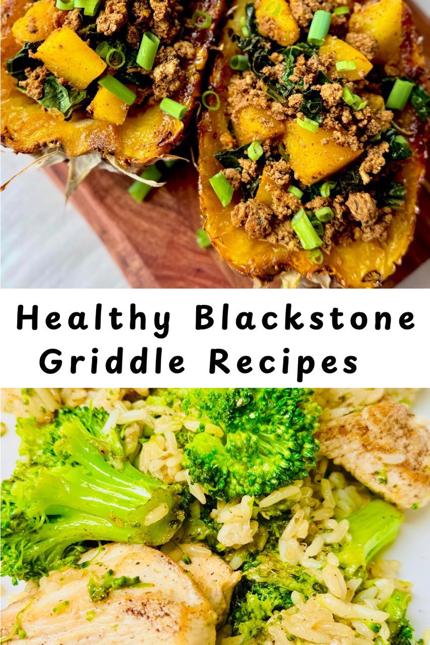 healthy blackstone griddle recipes, clean eating meals for flat top
